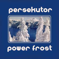 Persekutor : Power Frost